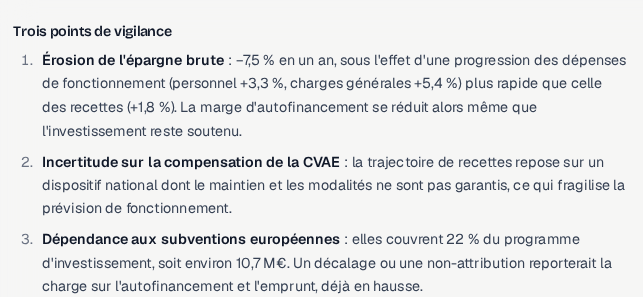 Blaise relève trois points de vigilance dans le rapport&nbsp;: l’érosion de l’épargne brute, l’incertitude sur la compensation de la CVAE, la dépendance aux subventions européennes.